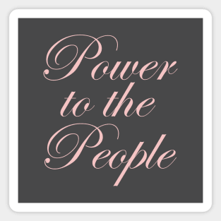 Power to the People Magnet